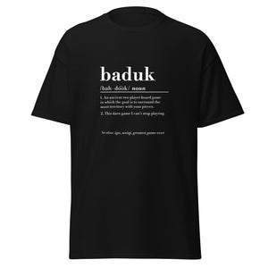 Define Baduk (Men's tee)
